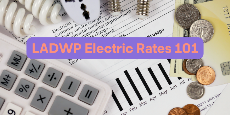 Decoding LADWP Electric Rates for 2023