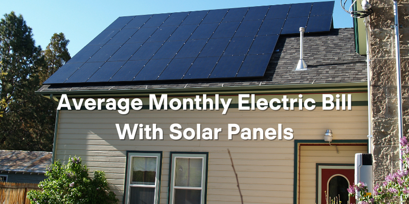 What Is the Typical Monthly Electricity Cost When Using Solar Panels?