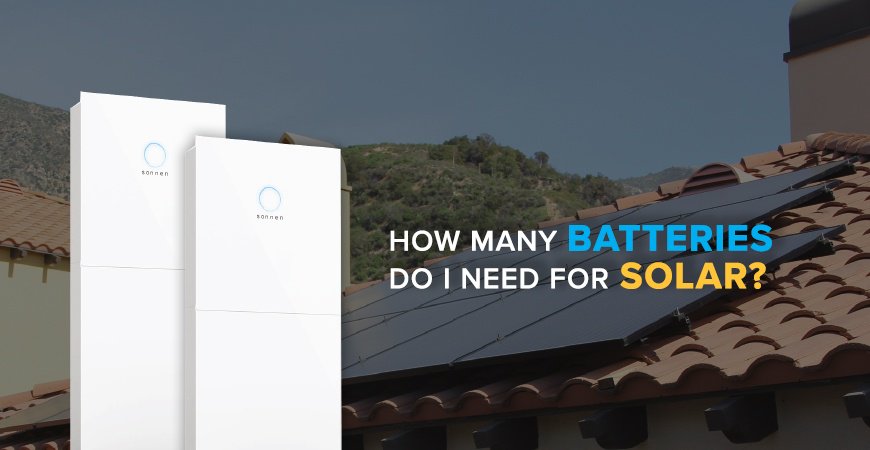 What is the Required Number of Solar Batteries to Power a House?